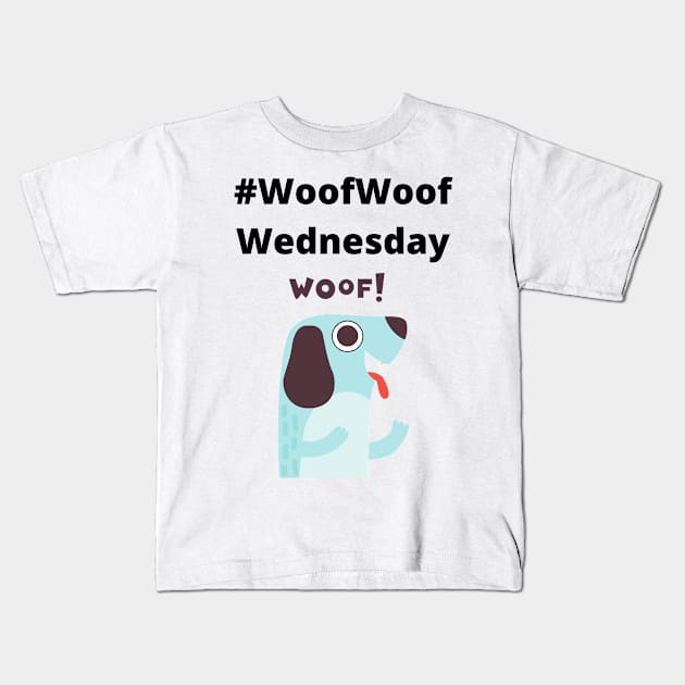 #WoofWoofWednesday Kids T-Shirt by njhasty